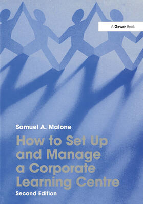 Malone |  How to Set Up and Manage a Corporate Learning Centre | Buch |  Sack Fachmedien