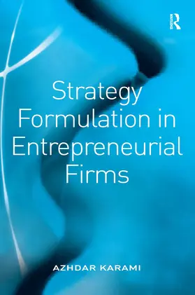 Karami |  Strategy Formulation in Entrepreneurial Firms | Buch |  Sack Fachmedien