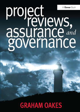 Oakes |  Project Reviews, Assurance and Governance | Buch |  Sack Fachmedien