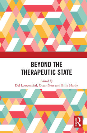 Hardy / Loewenthal / Ness |  Beyond the Therapeutic State | Buch |  Sack Fachmedien