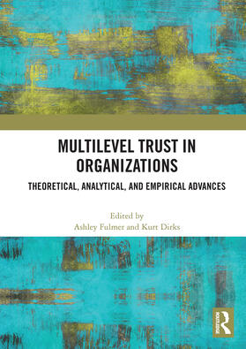 Fulmer / Dirks |  Multilevel Trust in Organizations | Buch |  Sack Fachmedien