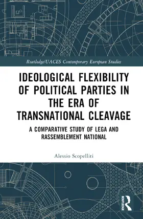 Scopelliti | Ideological Flexibility of Political Parties in the Era of Transnational Cleavage | Buch | 978-1-032-83970-7 | sack.de