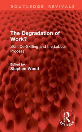 Wood |  The Degradation of Work? | Buch |  Sack Fachmedien