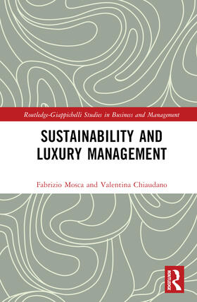 Mosca / Chiaudano |  Sustainability and Luxury Management | Buch |  Sack Fachmedien