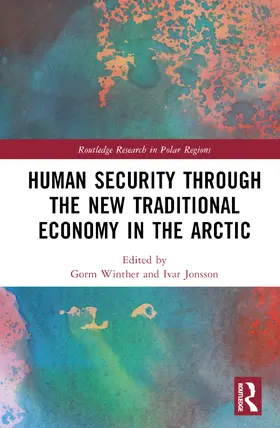 Winther / Jonsson / Jónsson |  Human Security through the New Traditional Economy in the Arctic | Buch |  Sack Fachmedien