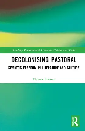 Bristow |  Decolonising Pastoral | Buch |  Sack Fachmedien