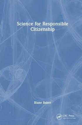 Baker |  Science for Responsible Citizenship | Buch |  Sack Fachmedien