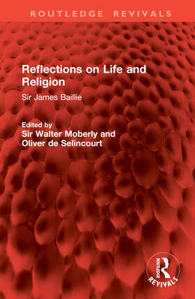 de Selincourt / Moberly |  Reflections on Life and Religion | Buch |  Sack Fachmedien