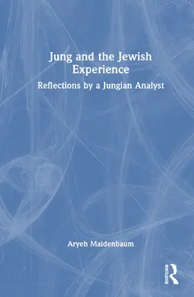 Maidenbaum |  Jung and the Jewish Experience | Buch |  Sack Fachmedien