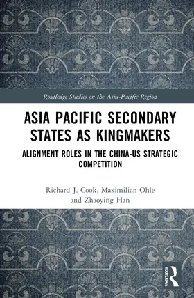 Ohle / Cook / Han | Asia Pacific Secondary States as Kingmakers | Buch | 978-1-032-84305-6 | sack.de