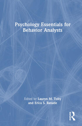 Ranade / Toby |  Psychology Essentials for Behavior Analysts | Buch |  Sack Fachmedien