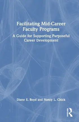 Boyd / Chick |  Facilitating Mid-Career Faculty Programs | Buch |  Sack Fachmedien