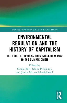 Schaufelbuehl / Bott / Pitteloud |  Environmental Regulation and the History of Capitalism | Buch |  Sack Fachmedien