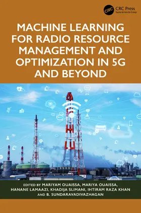 Sundaravadivazhagan / Ouaissa / Lamaazi |  Machine Learning for Radio Resource Management and Optimization in 5G and Beyond | Buch |  Sack Fachmedien