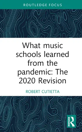 Cutietta |  What Music Schools Learned from the Pandemic | Buch |  Sack Fachmedien