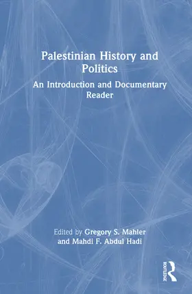 Mahler / Abdul Hadi |  Palestinian History and Politics | Buch |  Sack Fachmedien