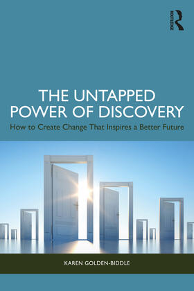Golden-Biddle |  The Untapped Power of Discovery | Buch |  Sack Fachmedien