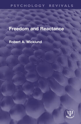 Wicklund |  Freedom and Reactance | Buch |  Sack Fachmedien