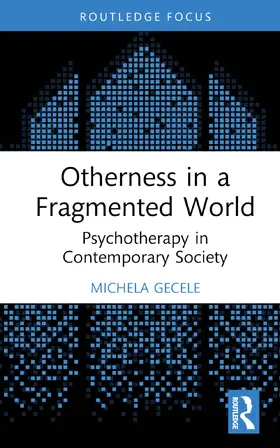 Gecele |  Otherness in a Fragmented World | Buch |  Sack Fachmedien