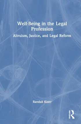 Kiser | Well-Being in the Legal Profession | Buch | 978-1-032-84758-0 | sack.de