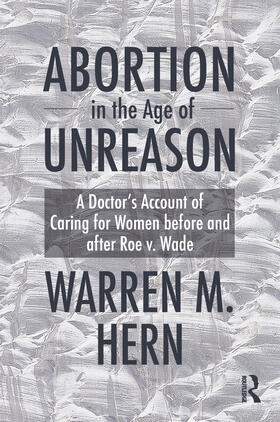 Hern |  Abortion in the Age of Unreason | Buch |  Sack Fachmedien