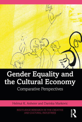 Markovic / Anheier |  Gender Equality and the Cultural Economy | Buch |  Sack Fachmedien