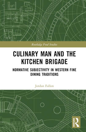 Fallon | Culinary Man and the Kitchen Brigade | Buch | 978-1-032-84922-5 | sack.de