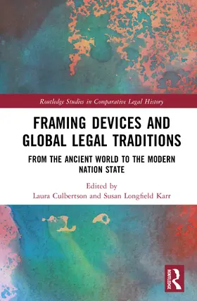 Culbertson / Longfield Karr |  Framing Devices and Global Legal Traditions | Buch |  Sack Fachmedien