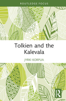 Korpua |  Tolkien and the Kalevala | Buch |  Sack Fachmedien
