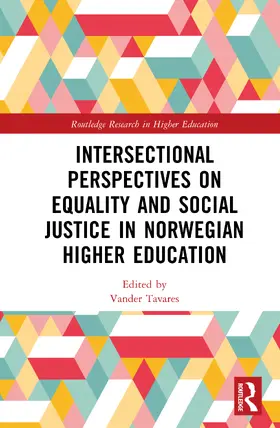 Tavares |  Intersectional Perspectives on Equality and Social Justice in Norwegian Higher Education | Buch |  Sack Fachmedien