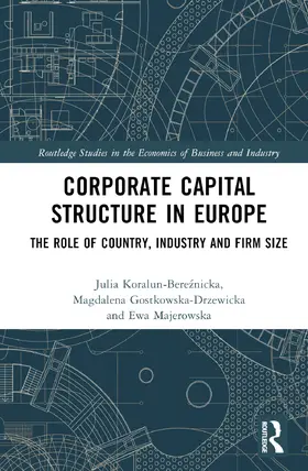 Koralun-Bereznicka / Gostkowska-Drzewicka / Majerowska |  Corporate Capital Structure in Europe | Buch |  Sack Fachmedien