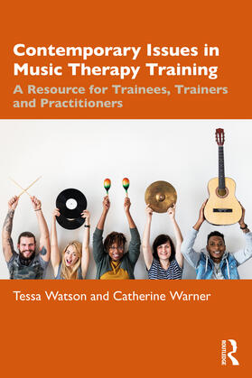 Warner / Watson |  Contemporary Issues in Music Therapy Training | Buch |  Sack Fachmedien