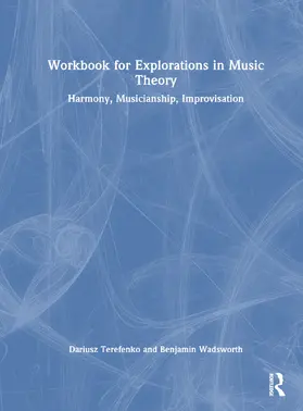 Wadsworth / Terefenko |  Workbook for Explorations in Music Theory | Buch |  Sack Fachmedien