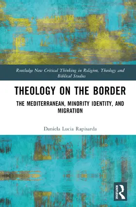 Rapisarda |  Theology on the Border | Buch |  Sack Fachmedien