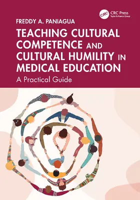 Paniagua |  Teaching Cultural Competence and Cultural Humility in Medical Education | Buch |  Sack Fachmedien