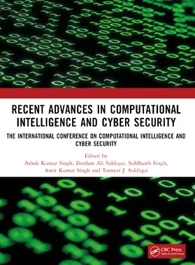 Kumar Singh / Ali Siddiqui / Singh |  Recent Advances in Computational Intelligence and Cyber Security | Buch |  Sack Fachmedien