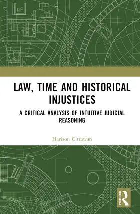 Citrawan |  Law, Time and Historical Injustices | Buch |  Sack Fachmedien