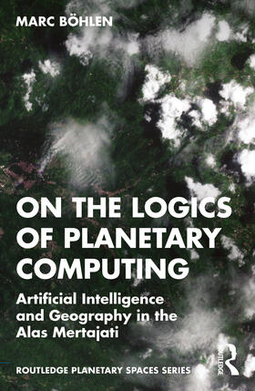 Bohlen / Böhlen |  On the Logics of Planetary Computing | Buch |  Sack Fachmedien