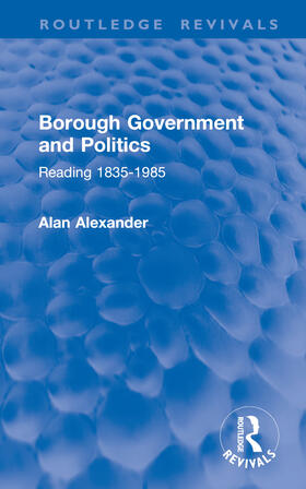 Alexander |  Borough Government and Politics | Buch |  Sack Fachmedien