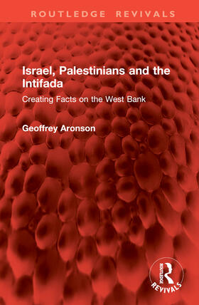 Aronson |  Israel, Palestinians and the Intifada | Buch |  Sack Fachmedien