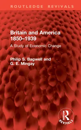 Mingay / Bagwell |  Britain and America, 1850-1939 | Buch |  Sack Fachmedien