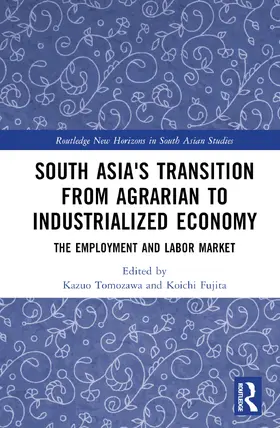 Tomozawa / Fujita |  South Asia's Transition from Agrarian to Industrialized Economy | Buch |  Sack Fachmedien