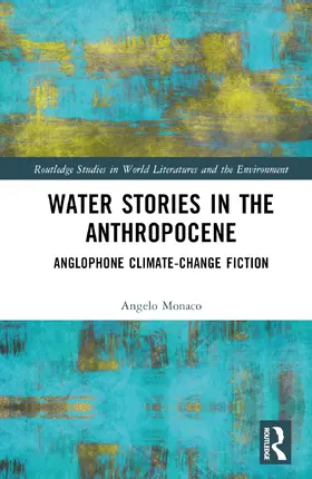 Monaco |  Water Stories in the Anthropocene | Buch |  Sack Fachmedien