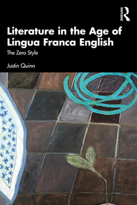 Quinn |  Literature in the Age of Lingua Franca English | Buch |  Sack Fachmedien