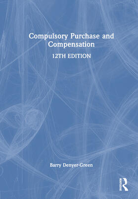 Denyer-Green |  Compulsory Purchase and Compensation | Buch |  Sack Fachmedien