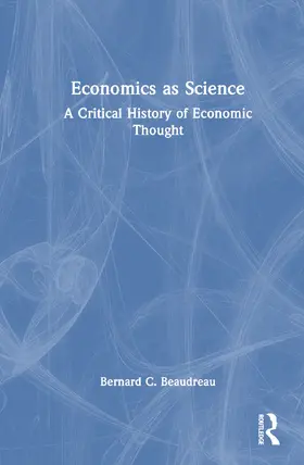 Beaudreau |  Economics as Science | Buch |  Sack Fachmedien