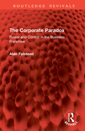 Felstead |  The Corporate Paradox | Buch |  Sack Fachmedien