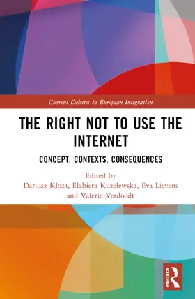 Kloza / Kuzelewska / Lievens |  The Right Not to Use the Internet | Buch |  Sack Fachmedien