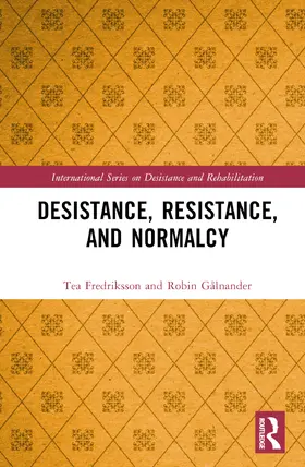 Galnander / Fredriksson / Gålnander |  Desistance, Resistance, and Normalcy | Buch |  Sack Fachmedien