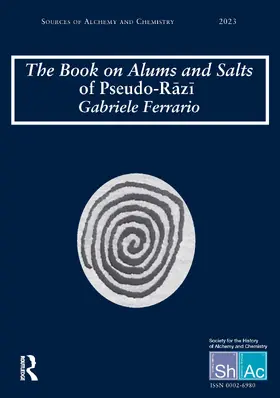 Ferrario |  The Book on Alums and Salts of Pseudo-Razi: The Arabic and Hebrew Traditions | Buch |  Sack Fachmedien